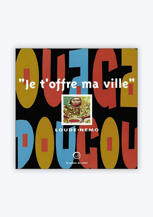 Je t'offre ma ville : Ouagadougou 2000